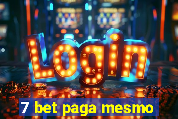 7 bet paga mesmo